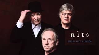 Nits - Man on a Wire