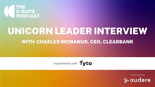 Podcast Interview - Unicorn Companies; Charles McManus, CEO, ClearBank video
