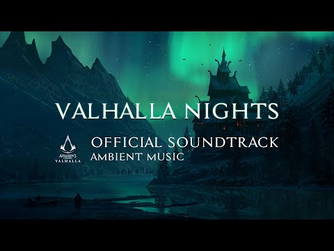 Assassin's Creed Valhalla OST - Ambient Music Mix "Valhalla Nights" (Official Game Soundtrack Music)