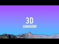 Jung Kook - 3D (Lyrics) ft. Jack Harlow