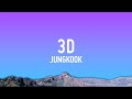 Jung Kook 3D Lyrics Ft Jack Harlow