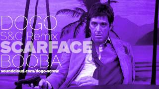 Booba - Scarface (Screwed & Chopped remix) by DogoScrew