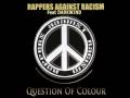 Rappers Against Racism - Question Of Colour ...