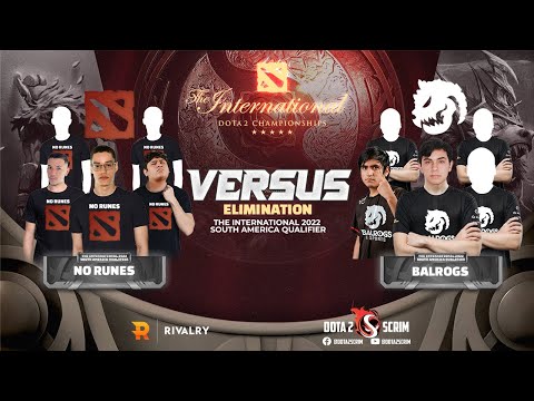 No Runes vs Balrogs - The International 2022: South America Qualifier - Elimination - BO3