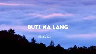 Buti Na Lang-Jessa Zaragoza(lyrics)