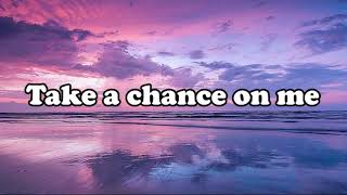 ABBA - Take a Chance On Me Lyrics