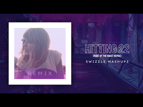 Hits Different x 22 - Taylor Swift (ft. M83) (Ride of the Night Remix)