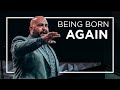 Being Born Again | Pastor Chris Williams