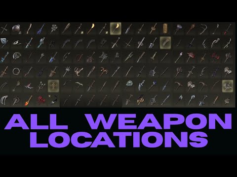 Elden Ring: All Weapon Locations 300+  | 100% Walkthrough Guide