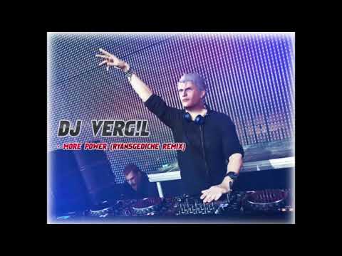 DJ VERGIL - MORE POWER (Ryan5Gediche Remix) 1 Hour [Extended]