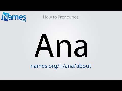 How to Pronounce Ana