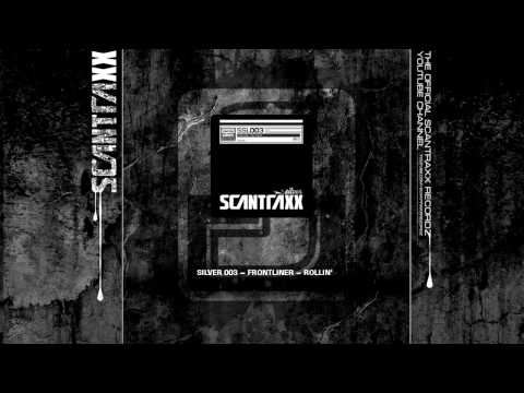 Scantraxx Silver 003 Frontliner Rollin' (HQ)