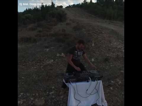 DJ MeL- Deep house life