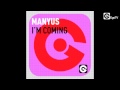 MANYUS - I'm Coming 