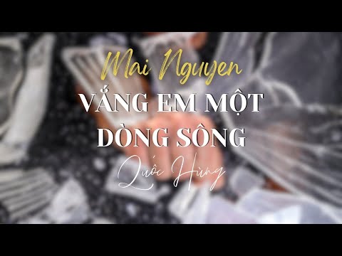 Vắng em một dòng sông - Quốc Hùng