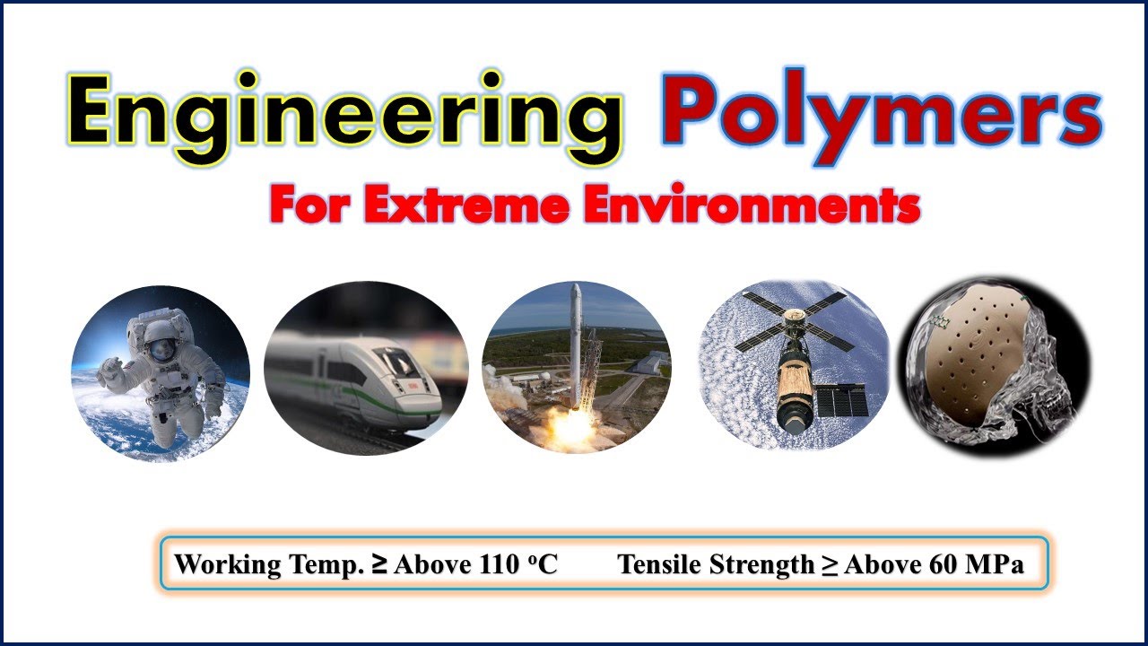 High-performance Engineering Polymers For #Extreme_Environments