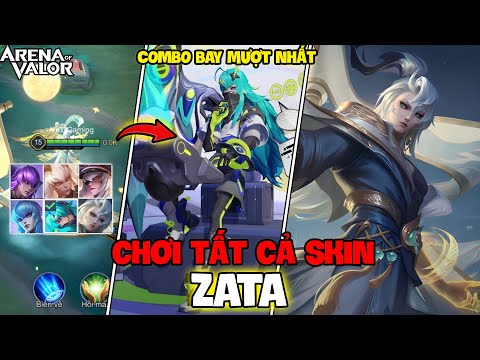 VUX MỘT NGÀY CHƠI TẤT CẢ SKIN ZATA COMBO BAY MƯỢT NHẤT LIÊN QUÂN MOBILE