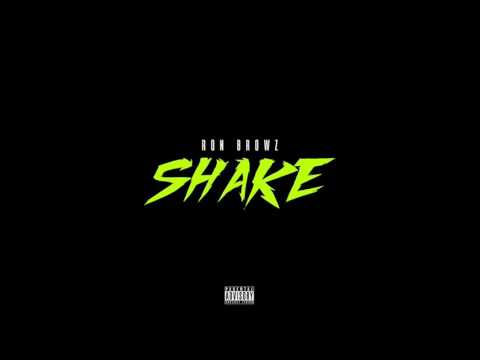 Ron Browz - "Shake" OFFICIAL VERSION