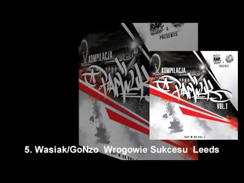 5. Wasiak GoNzo -- Wrogowie Sukcesu -- Leeds