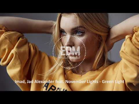 Imad , Jad Alexander feat.November Lights - Green Light