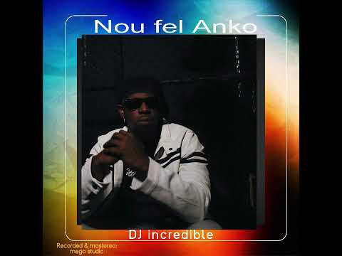 DJ incredible - Nap Bwe (Feat. Dj rockstar)