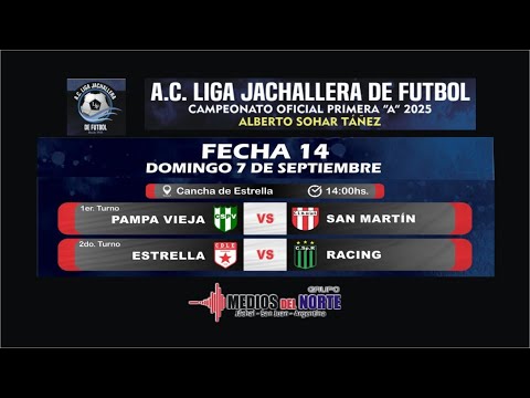 Pampa Vieja Vs San Martin || Etrella Vs Racing - Fecha 14 - Primera "A"
