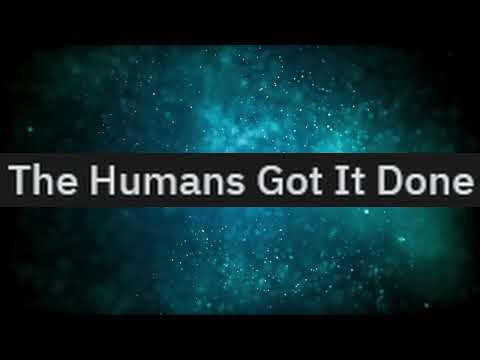 [ HFY ] The Humans Got it Done [A Story By Sol but better]