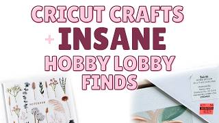 Crafters Are Clearing Out Hobby Lobby for These Deals + Cricut Inspiration