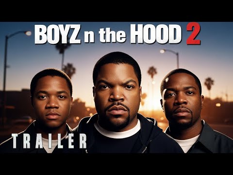 Boyz n the Hood 2 (2025) – First Trailer | Cuba Gooding Jr., Ice Cube, Morris Chestnut