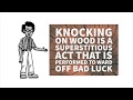 The Real Reason Why We Knock On Wood