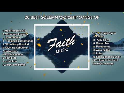 Best of Faith Music Manila Solemn Worship