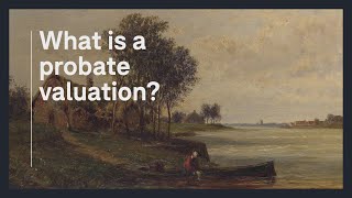 What is a probate valuation?