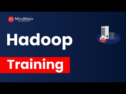 Hadoop Training | Big Data Hadoop Certification Course Online | Big Data Hadoop Course | MindMajix