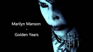 Marilyn Manson - Golden Years