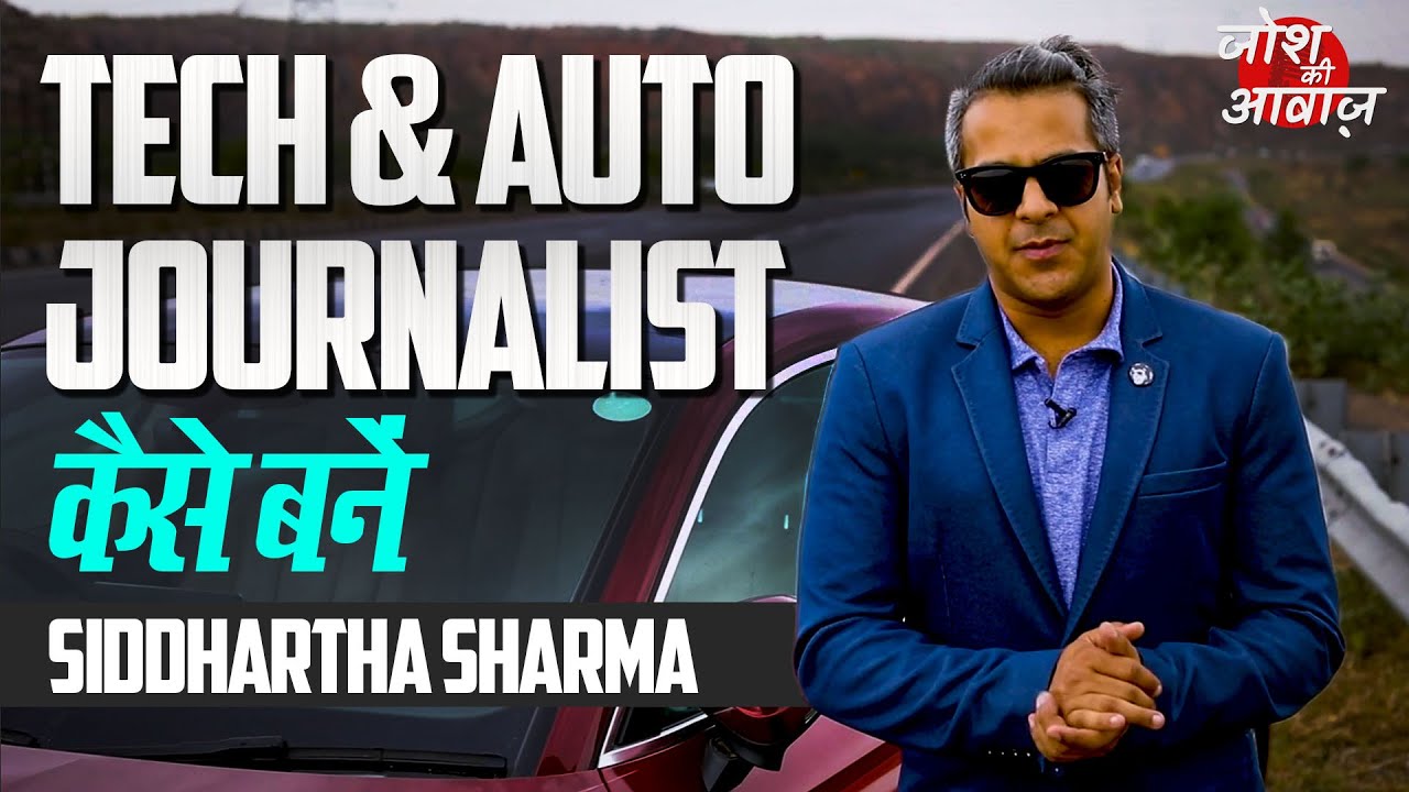 Career as a Tech & Auto journalist | Siddhartha Sharma