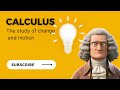 The Birth of Calculus: Newton, Leibniz, and the Mathematics of Change