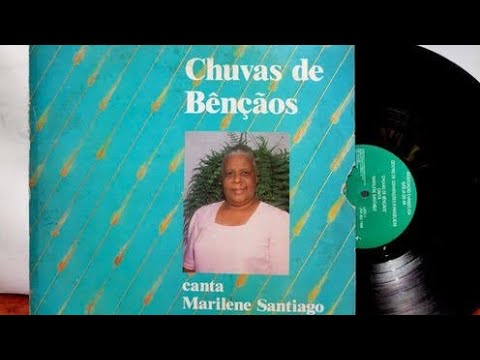 Marilene Santiago - CHUVAS DE BENÇÃO - Album Completo (1989)