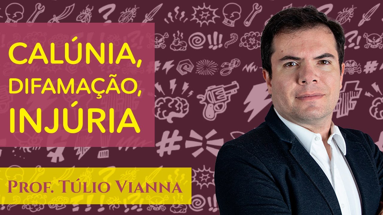 Calúnia, Difamação e Injúria - Crimes Contra a Honra - Prof. Túlio Vianna (Direito Penal - UFMG)
