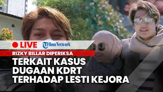 LIVE: Rizky Billar Diperiksa terkait Kasus Dugaan KDRT terhadap Lesti Kejora, Rabu (12/10/2022)