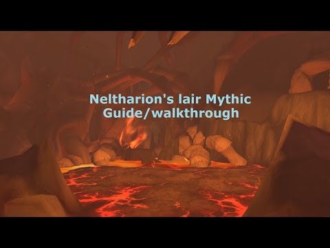 Legion-Neltharion's Lair (mythic) guide/walkthrough