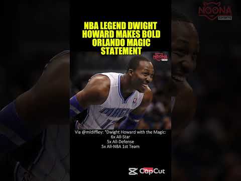 NBA LEGEND DWIGHT HOWARD MAKES BOLD ORLANDO MAGIC STATEMENT #dwighthoward #nbalegend #statement
