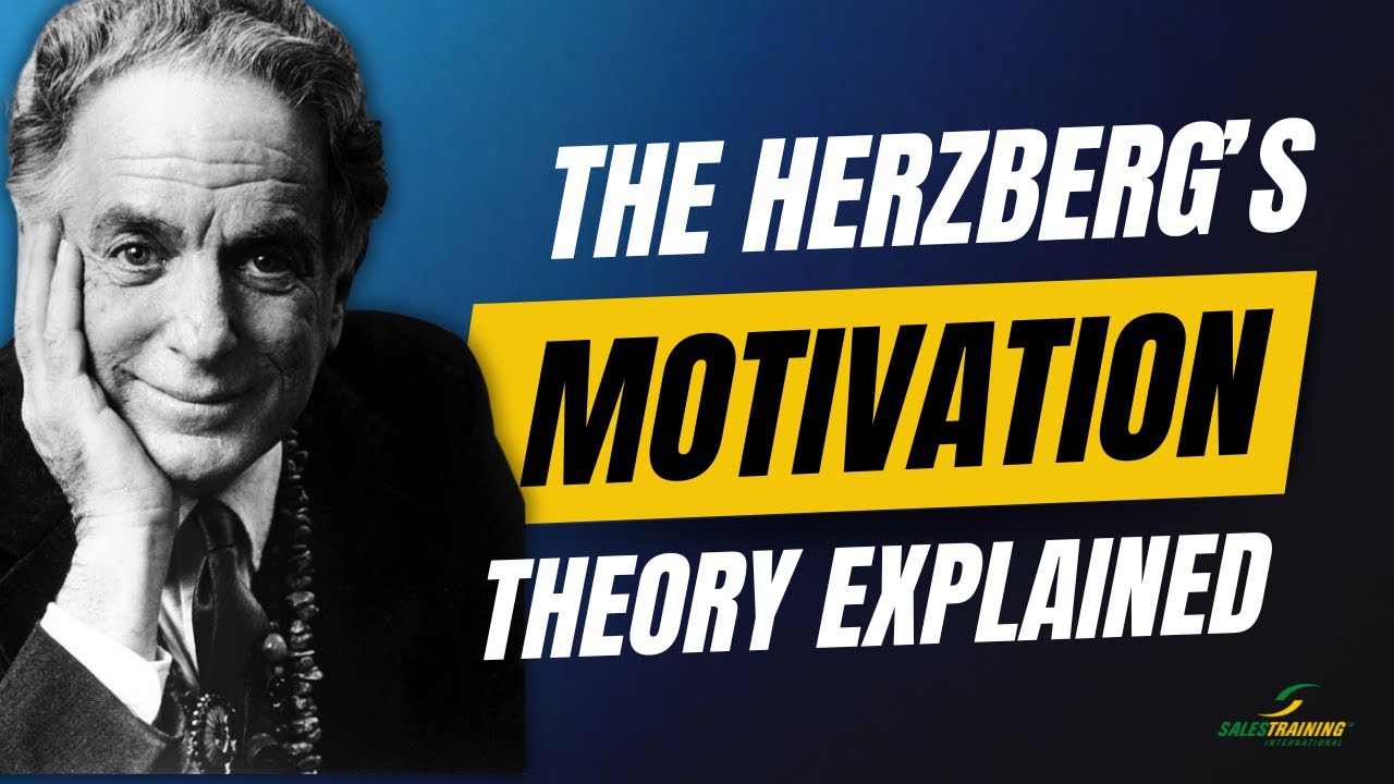 Herzberg Theory of Motivation