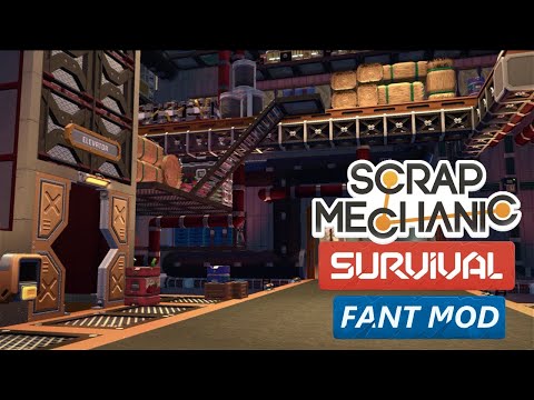 Factory Base Tour | Scrap Mechanic Survival | Fant Mod (Old Video)