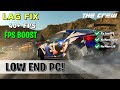 The Crew : Ultimate LAG & Stutter Fixed, For Low End PCs! ( DC + Intel HD )