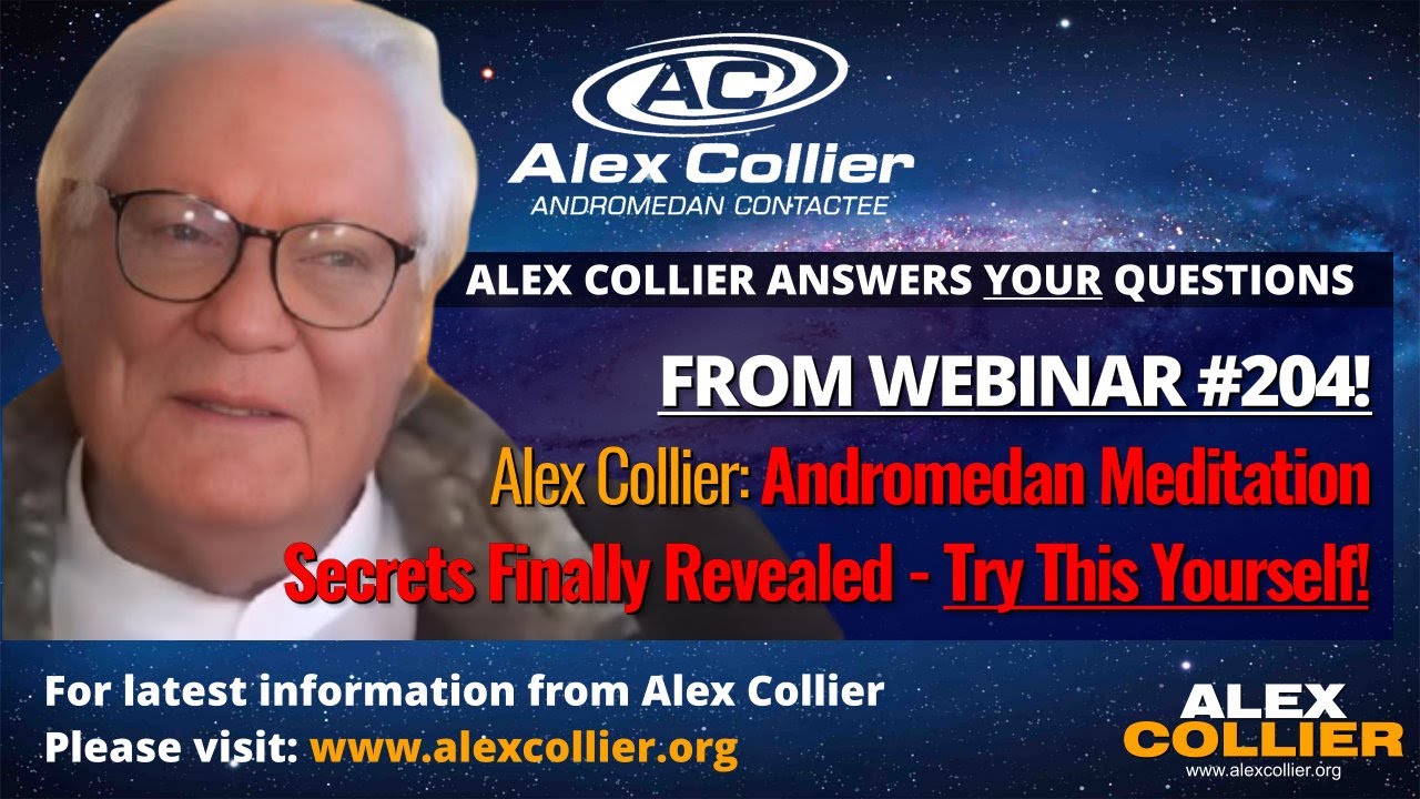 Alex Collier: Andromedan Meditation Secrets Finally Revealed — Try This Yourself!