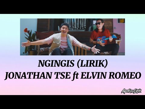SMILE/ NGINGIS (LIRIK) by JONATHAN TSE ft ELVIN ROMEO