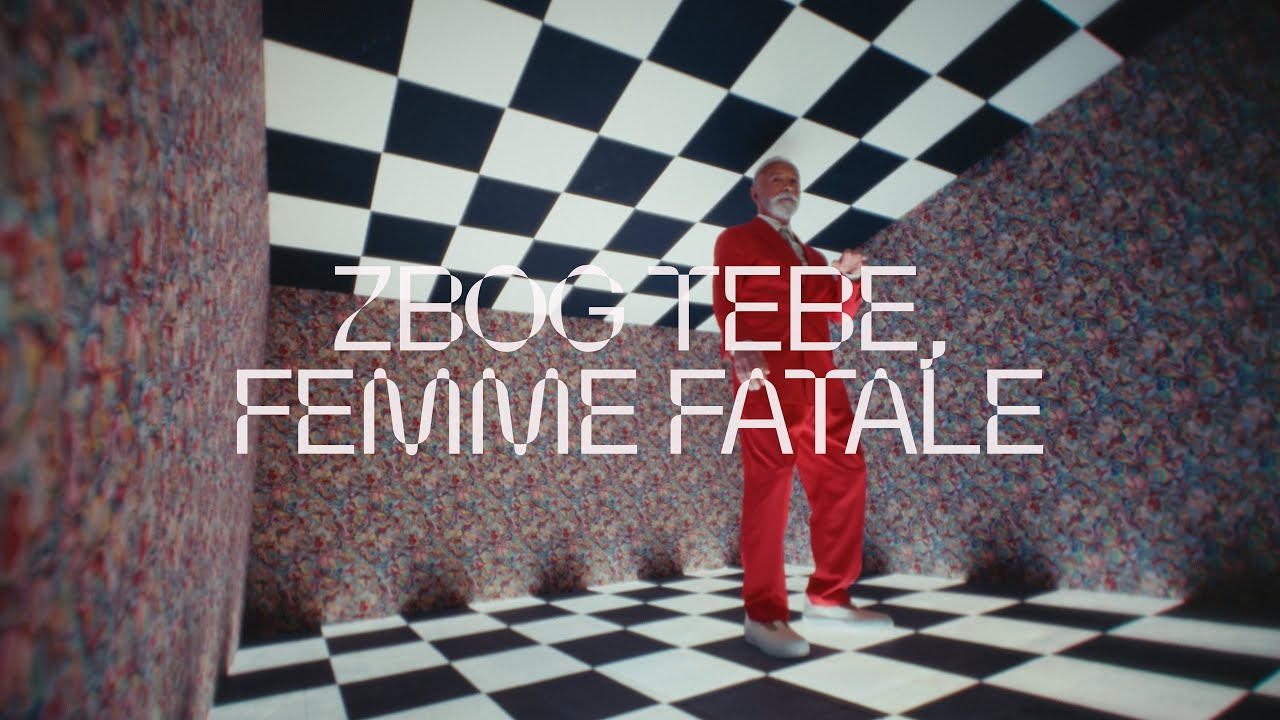 Zbog tebe, femme fatale