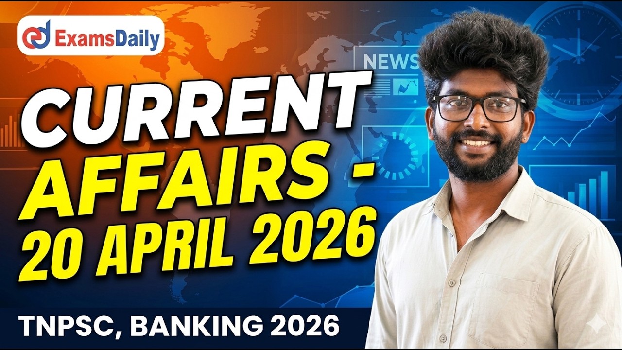 Banking and Tnpsc 2026 - Current affairs April 21, 2026