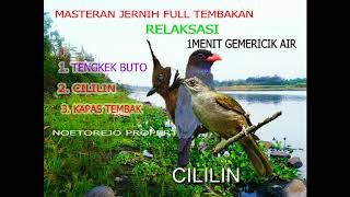 Download lagu MASTERAN TENGKEK BUTO, CILILIN DAN KAPAS TEMBAK  JEDA 1 MENIT SUARA JERNIJ DENGAN GEMERICIK AIR mp3