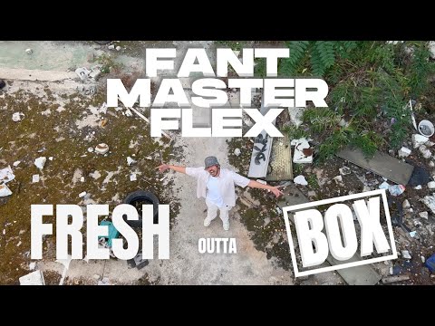 Fantmaster Flex "Fresh outta Box" (Offizielles Video)